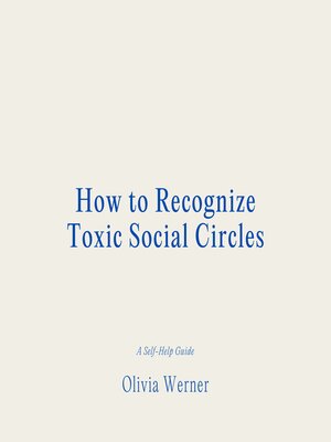 cover image of How to Recognize Toxic Social Circles